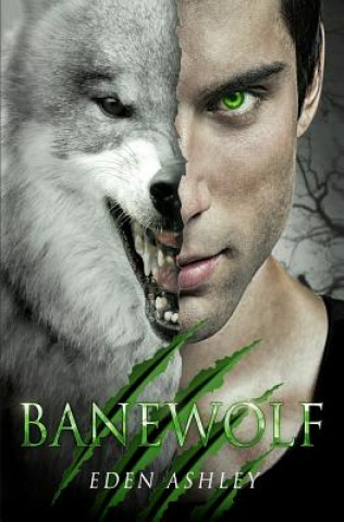 Knjiga Banewolf Eden Ashley