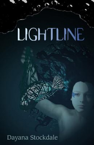 Carte Lightline: The All Seas Epic Book 1 Dayana Stockdale