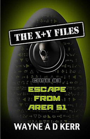 Kniha Escape from Area 51 Wayne a D Kerr