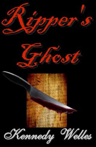 Boek Ripper's Ghost Kennedy Welles