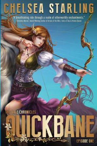 Knjiga Quickbane: Part One Chelsea Starling