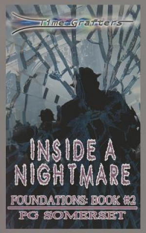 Kniha Time Grafters Book 4: Inside A Nightmare Pg Somerset