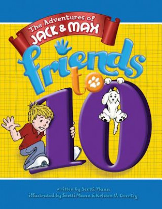 Carte The Adventures of Jack and Max: Fiends To TEN! Scotti Mann