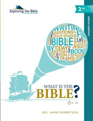 Kniha What Is the Bible? - Leader's Guide Rev Anne Robertson