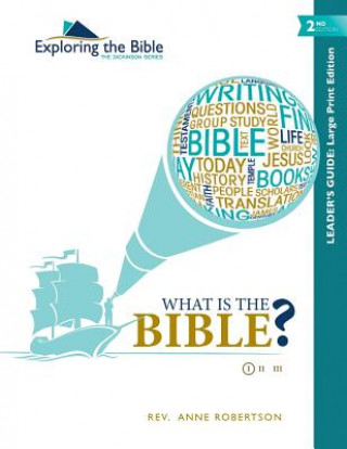 Kniha What Is the Bible? - Leader's Guide Rev Anne Robertson