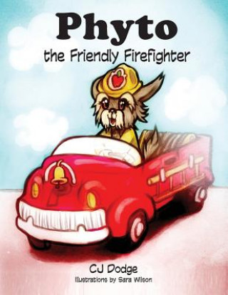 Boek Phyto the Friendly Firefighter Cj Dodge