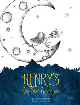Libro Henry's Big Star Adventure Scott Schumaker