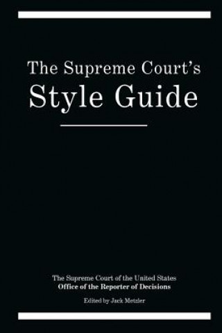 Carte The Supreme Court's Style Guide Offi Supreme Court of the United States