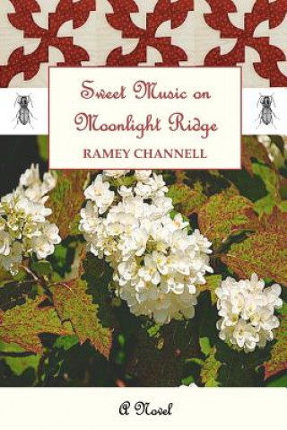 Kniha Sweet Music on Moonlight Ridge Ramey Channell