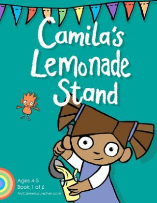 Knjiga Camila's Lemonade Stand Lizzy Duncan