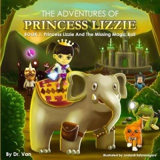 Libro Princess Lizzie and the Missing Magic Ball: Book 1 Dr Van