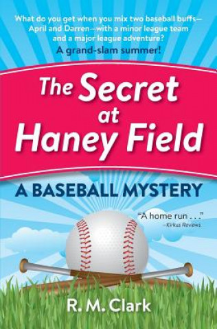 Книга Secret at Haney Field R M Clark