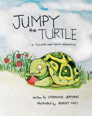 Knjiga Jumpy the Turtle Stephanie Ann Jeffords