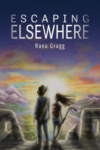 Knjiga Escaping Elsewhere Raea T Gragg
