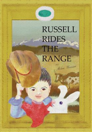 Kniha Russell Rides The Range Arlene C Graziano