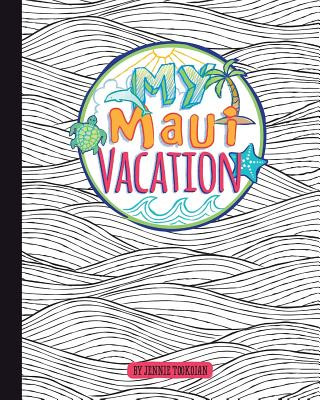 Carte My Maui Vacation Jennie Tookoian