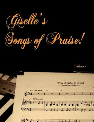 Carte Giselle's Songs of Praise Giselle M Tkachuk