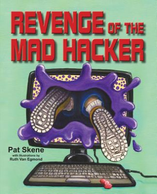 Könyv Revenge of the Mad Hacker Pat Skene