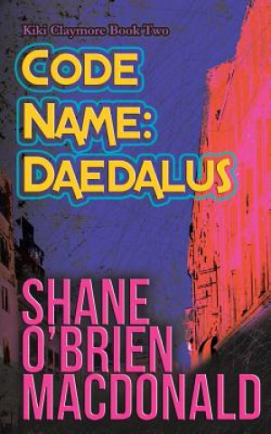 Kniha Code Name: Daedalus Shane O'Brien MacDonald