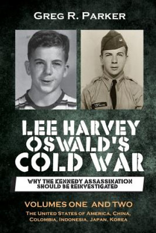 Kniha Lee Harvey Oswald's Cold War Greg R Parker