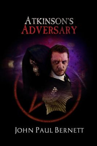 Knjiga Atkinson's Adversary MR John Paul Bernett