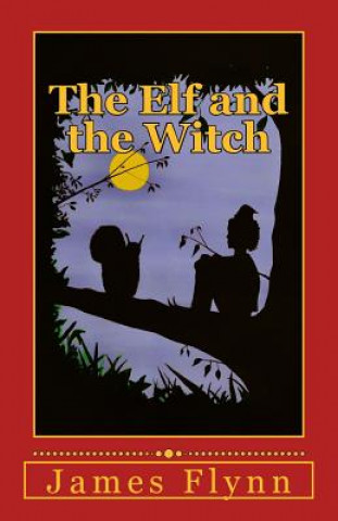 Carte The Elf and the Witch James Flynn