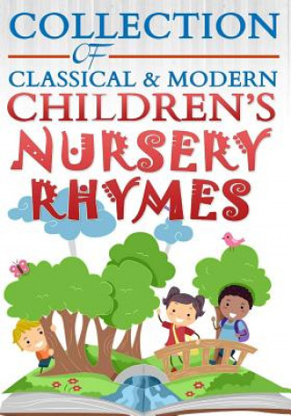 Carte Collection of Classical & Modern Children's Nursery Rhymes Universal Learning Academy