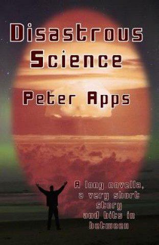 Książka Disastrous Science Peter Apps