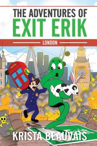 Książka The Adventures of Exit Erik: London Krista Beauvais