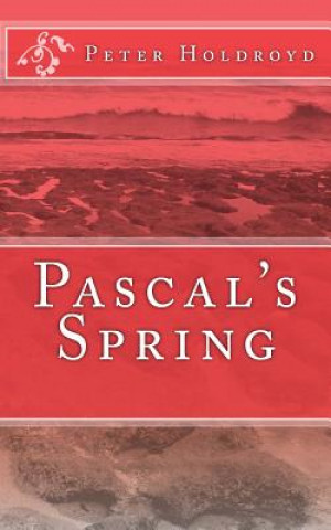 Libro Pascal's Spring Peter Holdroyd