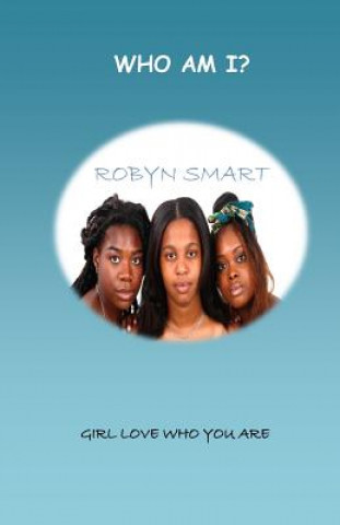 Kniha Who Am I ? Robyn Smart