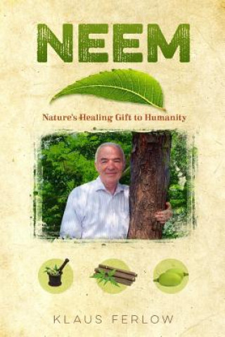 Könyv book "Neem: Nature's Healing Gift to Humanity" Klaus Ferlow