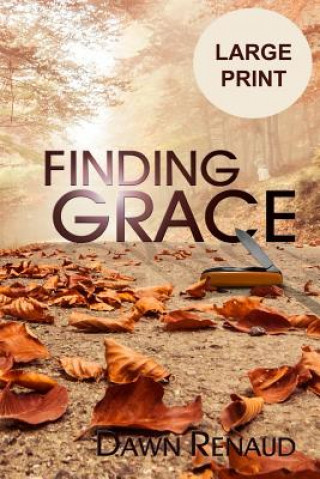 Knjiga Finding Grace Dawn Renaud