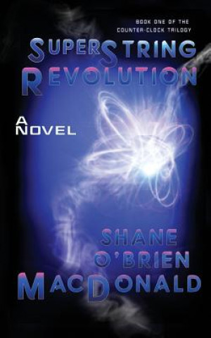 Libro Superstring Revolution Shane O'Brien MacDonald