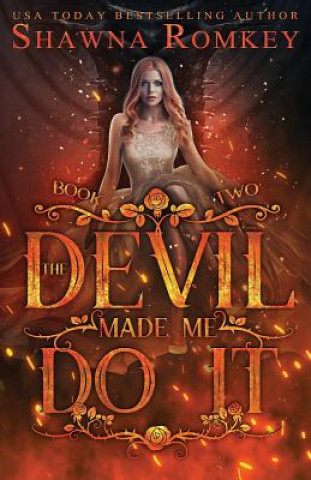 Kniha The Devil Made Me Do It Shawna Romkey