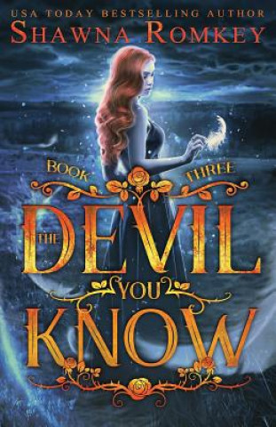 Kniha The Devil You Know Shawna Romkey