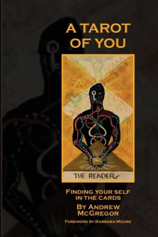 Carte A Tarot of You: Finding your self in the cards Andrew McGregor
