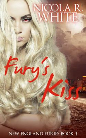 Kniha Fury's Kiss Nicola R White