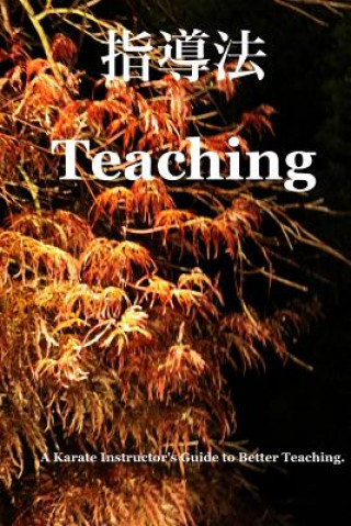 Book Teaching Way: The Tora Karate Instructor's Manual Jeff Waters
