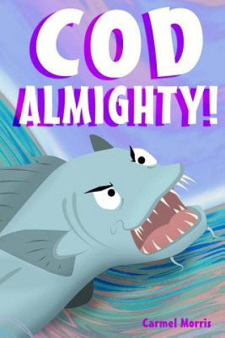 Buch Cod Almighty! Carmel Morris