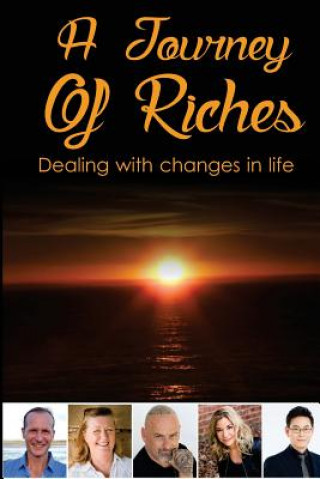 Книга A Journey Of Riches: Dealing with changes in life John R Spender