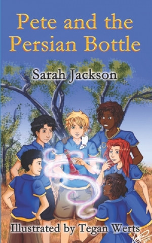 Carte Pete and the Persian Bottle Sarah Jackson