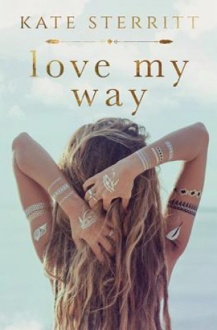 Könyv Love My Way Kate Sterritt