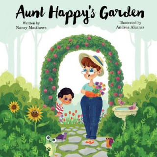 Книга Aunt Happy's Garden Nancy Matthews