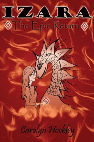 Book Izara... The Epic Return Carolyn a Hockley