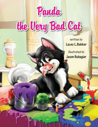 Knjiga Panda the Very Bad Cat Lacey L Bakker