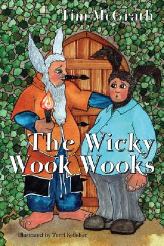 Kniha The Wicky Wook Wooks Tim McGrath