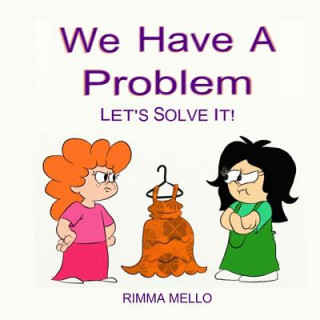 Knjiga We Have A Problem: Let's Solve It Rimma Mello
