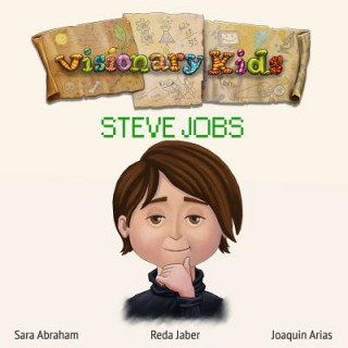 Kniha Visionary Kids: Steve Jobs Sara Abraham