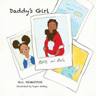 Könyv Daddy's Girl G C Denwiddie